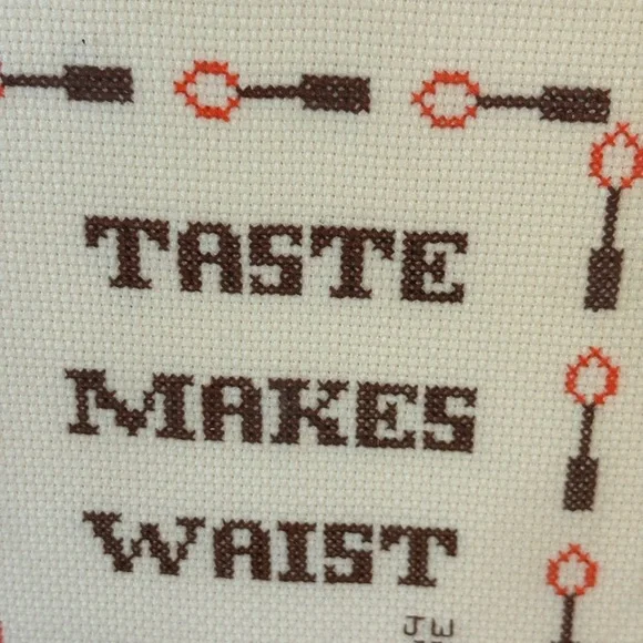 Vintage cross sticked “Taste Makes Waist”Wall Accent#kitchen#funny#handmade#80s - Picture 3 of 7